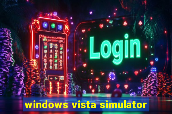 windows vista simulator